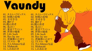 Vaundyメドレー // Vaundy ベストソング 2024 || Vaundy ヒット曲メドレー 2024🎵Vaundy 人気曲メドレー 🧀🧀