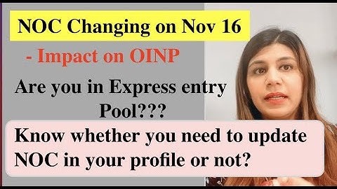 Changes in NOC - Impact on OINP/Express entry candidates profile should update their profile or not?