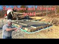 Grandparents house build installing power driveway and slab