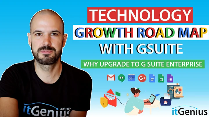 Technology Growth Roadmap with G Suite | Part 1 of Why Upgrade to G Suite Enterprise