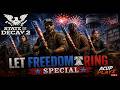 Acup Playz | State of Decay 2: LET FREEDOM RING! | Epic 4th of July Survivor Event