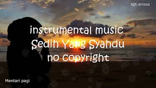 Instrumen Sedih dan Syahdu no copyright