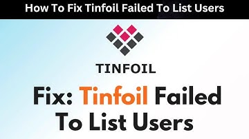 How To Fix Tinfoil Failed To List Users