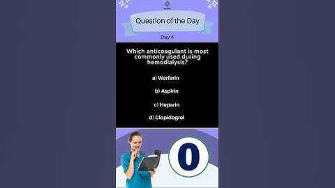 Dialysis Question of the Day 4: Test Your Knowledge! #DialysisCare #Nephlearn