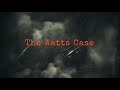 The watts case the truth the lies the fact and fiction part 1