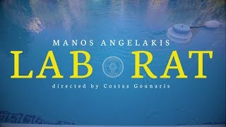 Miniatura del video "Manos Angelakis - Lab Rat (Official Video Clip)"