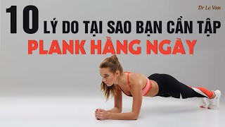 Dr Lê Văn - 10 lý do tại sao bạn cần tập plank hằng ngày