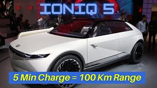 Hyundai Ioniq 5 Electric Car : 5 Min Charging 100 Km Range