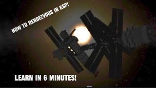 How To Rendezvous In KSP!!￼