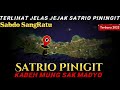 Download Lagu ⛔ Satrio piningit terbaru, terlihat Jejak satrio piningit di wilayah ini❗❗#ranahmaya #satriopiningit