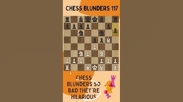 Chess Opening Blunders #117: Avoid These Common Mistakes #ChessTips  #shortsvideo  #chesscom