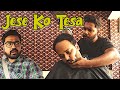 Jese ko tesa  comedy sketch