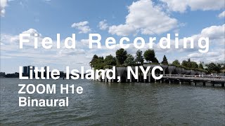 Field Recording | Little Island, NYC | ZOOM H1e | Binaural mic CS-10EM