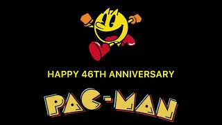 Happy 46th Anniversary Pac-Man!