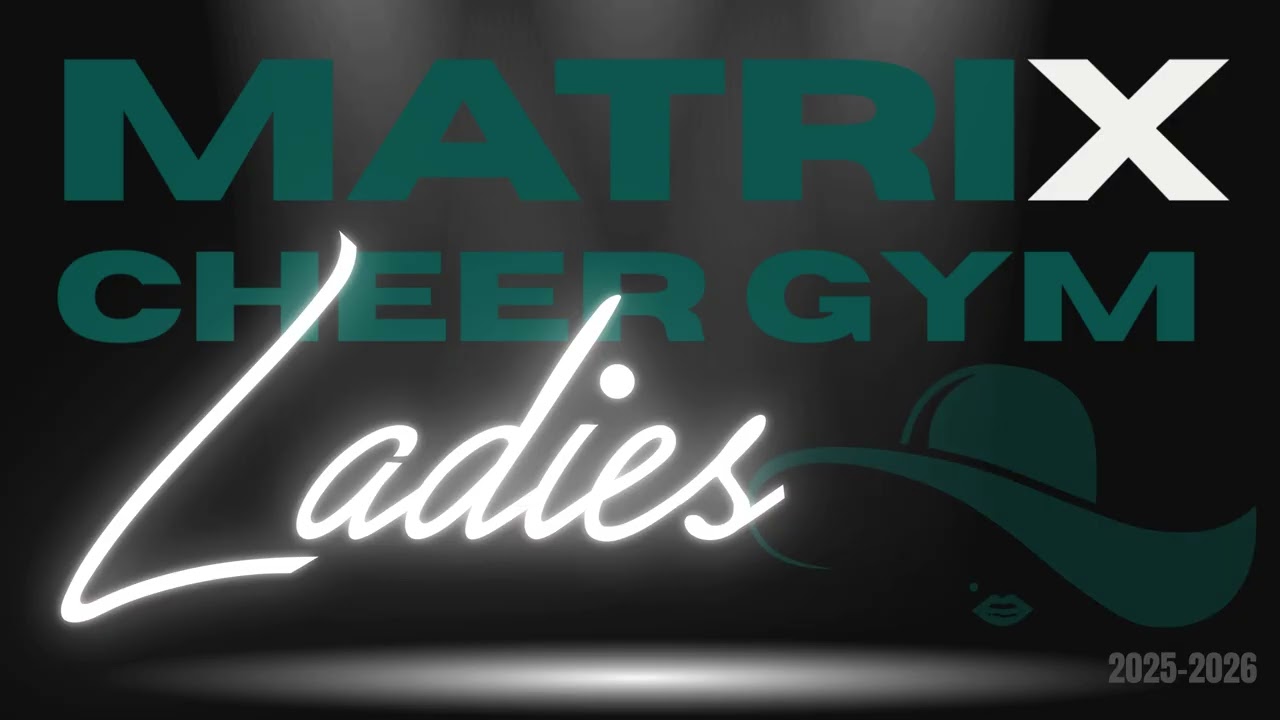 Matrix Cheer Gym - Ladies 25.26