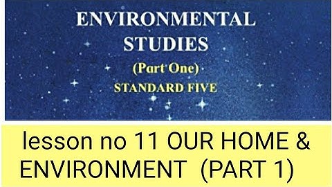 5Th std evs lesson no 11 OUR HOME AND ENVIRONMENT  (PART 1)   ssc board english med