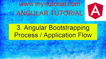 Angular Bootstrapping Process / Application Flow | Part 3