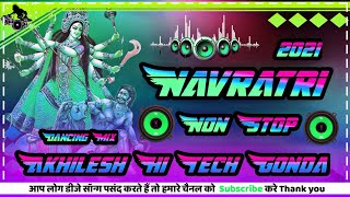 Dj Anwar Raja Pakha Ghat No 1 2021(Navratri Non Stop)--Hard Dancing Mix---Akhilesh Hi Tech Gonda