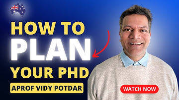 How to Plan Your PhD in Year 1, Year 2, Year 3 . PhD Tips by Associate Professor Vidy Potdar