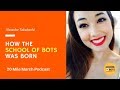 TMM020: How The School of Bots Was Born