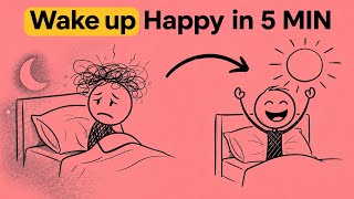 Do This Tonight to Wake Up Happier Tomorrow (5-Minute Routine)