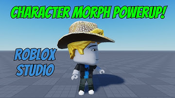 Character Morph PowerUp! - Beginner Scripting