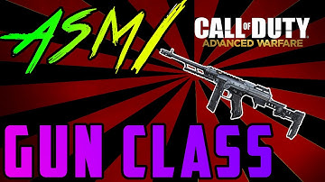 Advanced Warfare BEST CLASS SETUP - "ASM1"