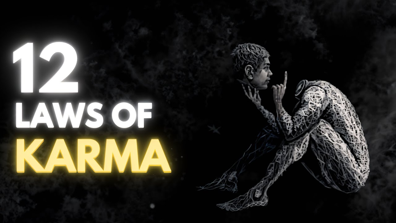 The 12 Laws of Karma That Will Change Your Life - YouTube