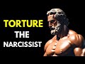 7 Ways to TORTURE The NARCISSIST |STOICISM