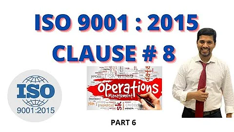 ISO 9001 Version 2015 Clause Number 8 Operation | Summary in 10 minutes| Clause 8 Illustration |HD|