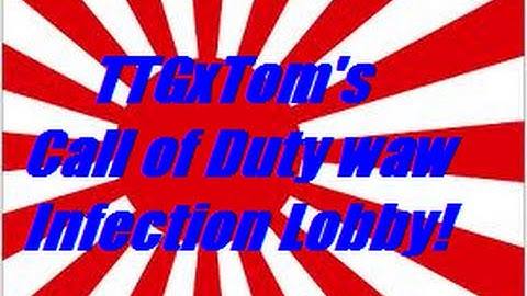 TTGxToms Call of Duty waw Multiplayer Infections