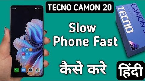 Tecno Camon 20 slow phone ko fast kaise banaye, how to make phone very faster in tecno, how to remov