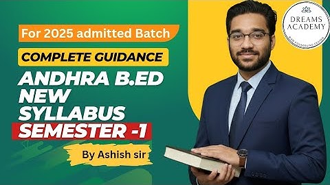 Andhra B.Ed New syllabus introduction class for 2025 batch.Complete exam pattern discussion.