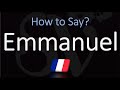 How to Pronounce Emmanuel? French First Name Pronunciation (Native Speaker)