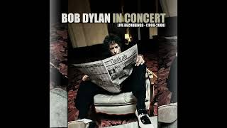 Bob Dylan - In Concert: The Best of 1999-2000 (2022 Remixes)