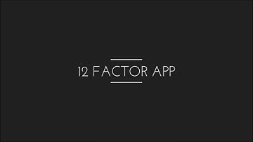 12 Factor App