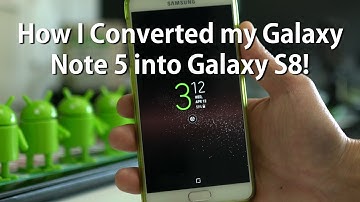 How I Converted my Galaxy Note 5 into Galaxy S8! [Working S8 Camera/AOD/ETC]
