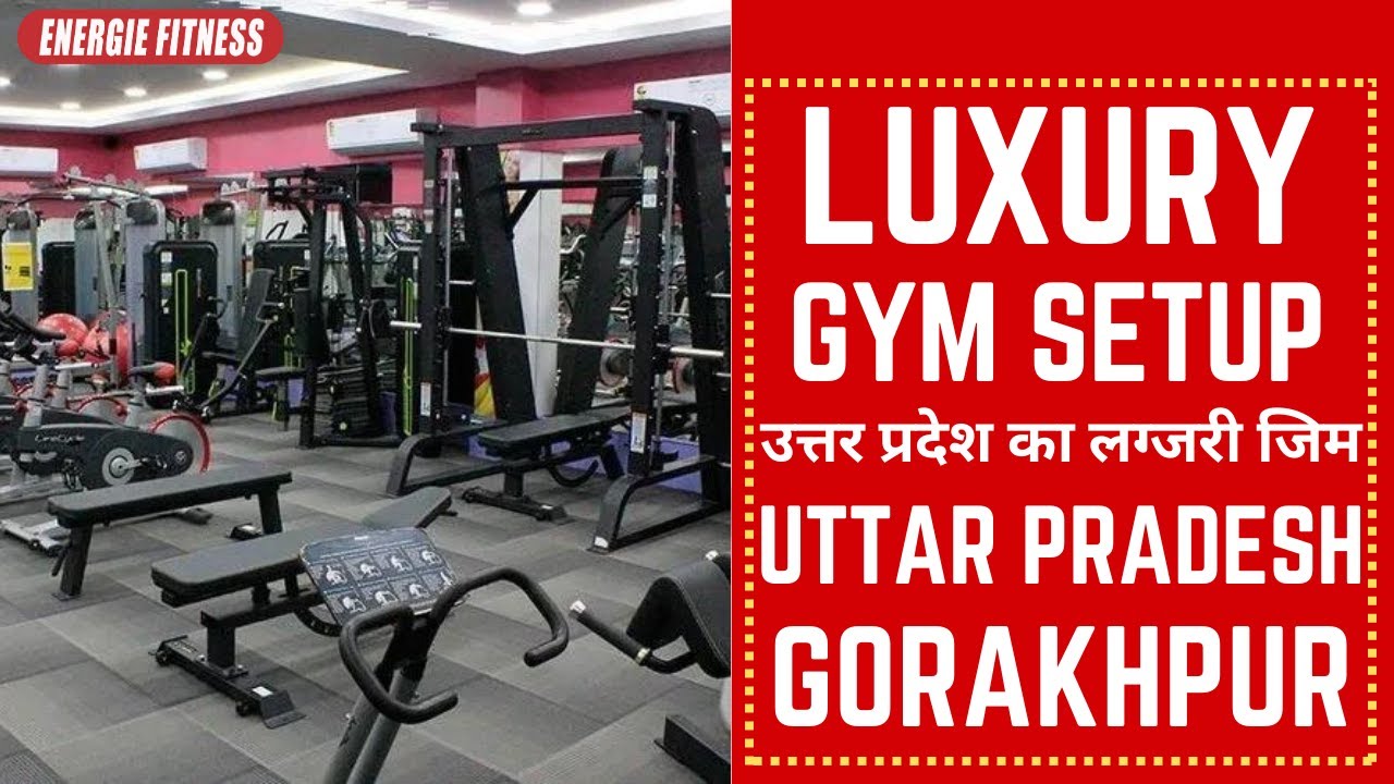 GYM SETUP powered by ENERGIE FITNESS Gorakhpur, UP Fresh Fitness Gym YouTube