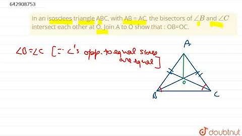 In an isosceles triangle ABC, with AB = AC, the bisectors of `angle B` | Class 9 Maths | Doubtnut
