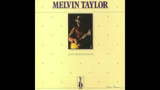 Melvin Taylor  Ill Play The Blues For You fast Version