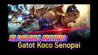 Ki Dalang Matadi senguruh malang Lakon  Gatot Koco madek senopati disc 1