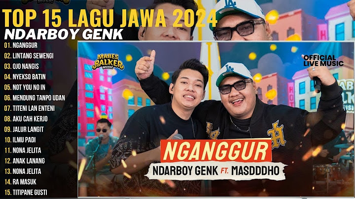 NGANGGUR - NDARBOY GENK Ft. MASDDDHO | LINTANG SEWENGI (ft. DENNY CAKNAN) | OJO NANGIS