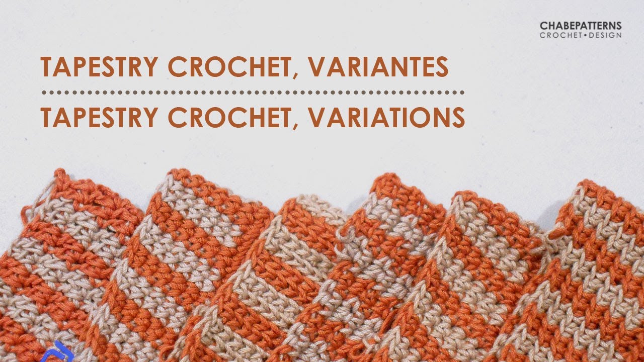 Formas de TAPESTRY CROCHET rasgos y pasos principales | Features and main steps of variations