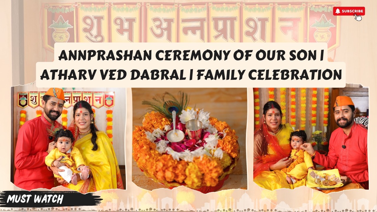 Annprashan Ceremony of Our Son || Atharv Ved Dabral || Family Celebration ||