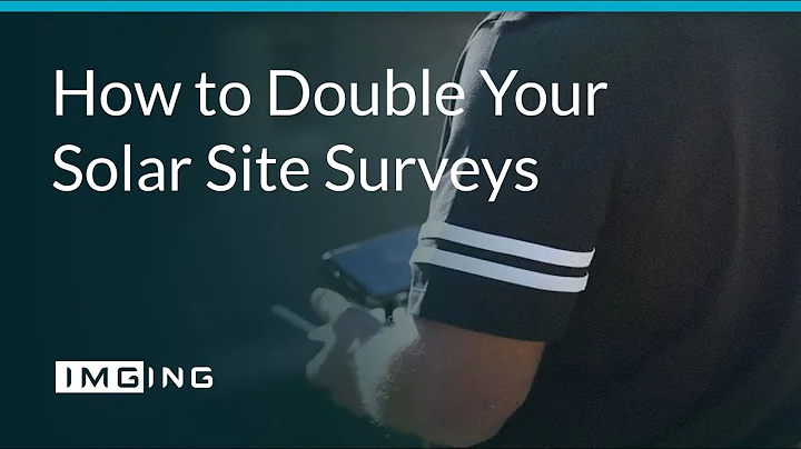 How to Double Your Solar Site Surveys