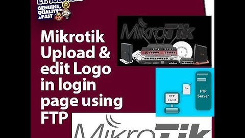 Mikrotik Upload or edit Logo in login page using FTP
