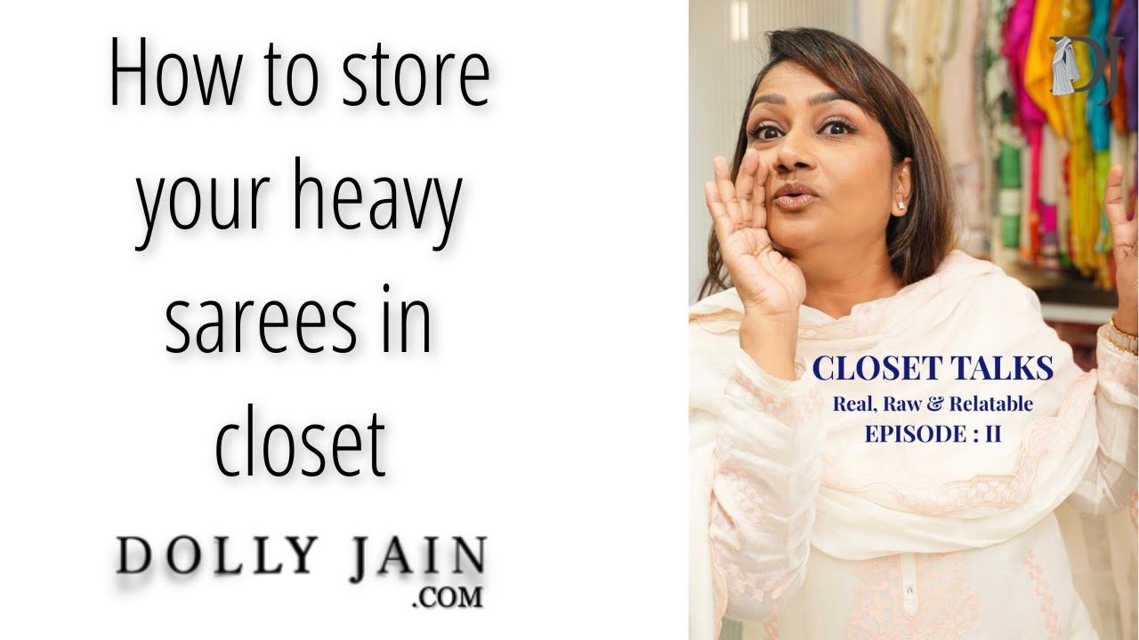 Heavy Saree Storage Secrets Revealed by Dolly Jain