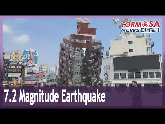 7.2 magnitude earthquake rocks Taiwan, leaving at least 9 dead｜Taiwan News