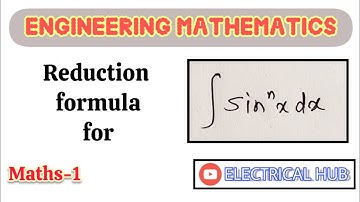 👉REDUCTION FORMULA (Lec -2) For Sinx | Engineering Mathematics