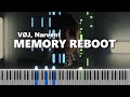 VØJ, Narvent - Memory Reboot short piano cover